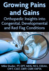 Growing Pains and Gains: Orthopedic Insights into Congenital, Developmental and Red Flag Conditions