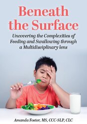 Beneath the Surface: Uncovering the Complexities of Feeding and Swallowing through a Multidisciplinary Lens