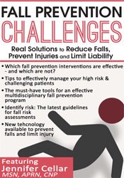 Jennifer Cellar - Fall Prevention Challenges: Real Solutions to Reduce Falls, Prevent Injuries and Limit Liability