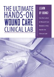 Ann Kahl Taylor - The Ultimate Hands-On Wound Care Clinical Lab