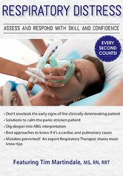 Timothy R. Martindale - Respiratory Distress: Assess and Respond with Skill and Confidence