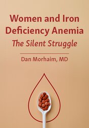 Women and Iron Deficiency Anemia: The Silent Struggle