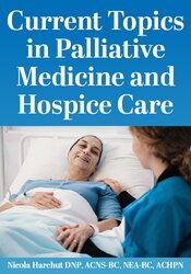 Current Topics in Palliative Medicine and Hospice Care