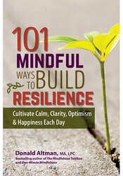 Image of 101 Mindful Ways to Build Resilience