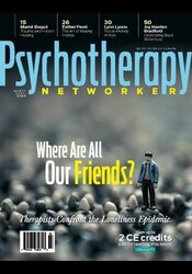 March/April 2024: Where Are All Our Friends?: Therapists Confront the Loneliness Epidemic