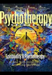 January/February 2025: Spirituality & Psychotherapy: Religious Trauma, Spiritual Bypass, and the Healing Power of Ritual