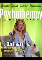 July/August 2025: Up Close & Personal with Esther Perel, Jon Kabat-Zinn & More of Today’s Therapy Pioneers