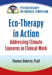 Eco-Therapy in Action: Addressing Climate Concerns in Clinical Work 1