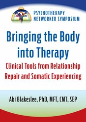 Bringing the Body into Therapy: Clinical Tools from Relationship Repair and Somatic Experiencing 1