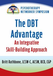 The DBT Advantage: An Integrative Skill-Building Approach 1