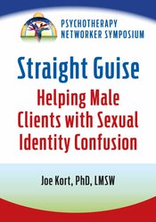 Straight Guise: Helping Male Clients with Sexual Identity Confusion 1