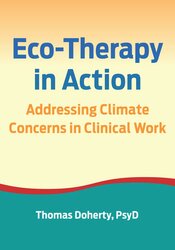 Eco-Therapy in Action: Addressing Climate Concerns in Clinical Work 1