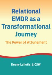 Relational EMDR as a Transformational Journey: The Power of Attunement 1