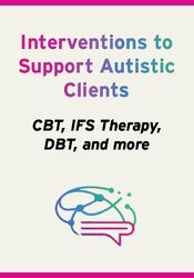Interventions to Support Autistic Clients