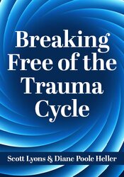 Breaking Free of the Trauma Cycle