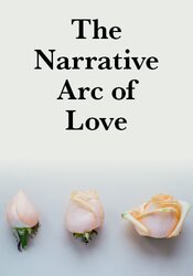 The Narrative Arc of Love: Milestones, Commitment Transitions & Pace Discrepancies