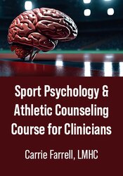 Sport Psychology & Athletic Counseling Course for Clinicians