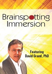 Self-Study Package | David Grand's Brainspotting Immersion: A Neuroexperiential Model for Rapid Trauma Healing