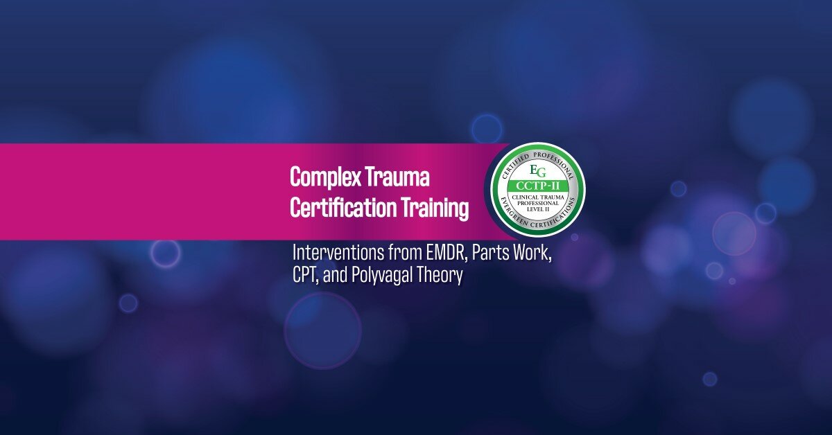 Complex Trauma Certification Training