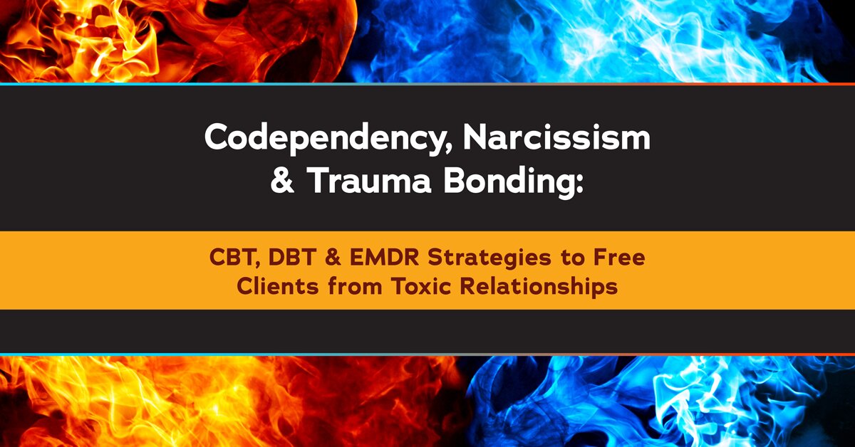 CBT DBT EMDR For Codependency Narcissism Trauma Bonding