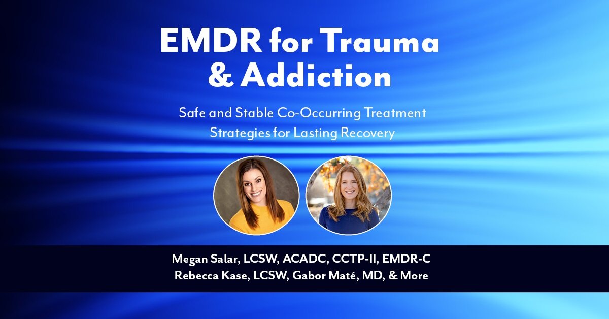EMDR for Trauma & Addiction