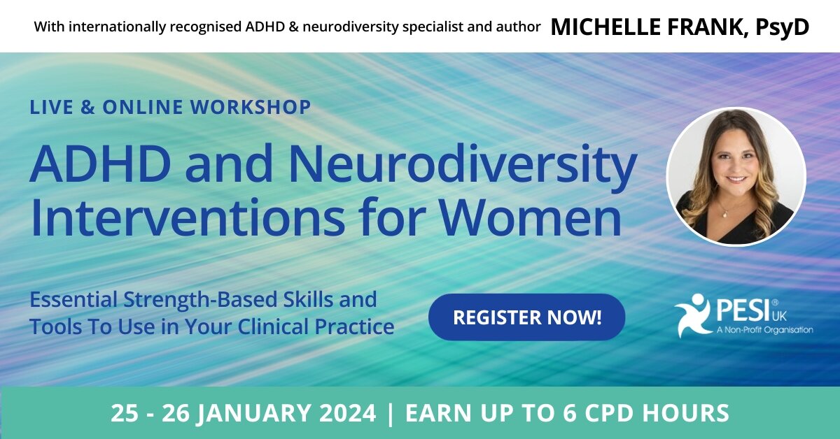 ADHD and Neurodiversity Interventions for Women: Essential Strength-Based Skills and Tools To Use in Your Clinical Practice 2