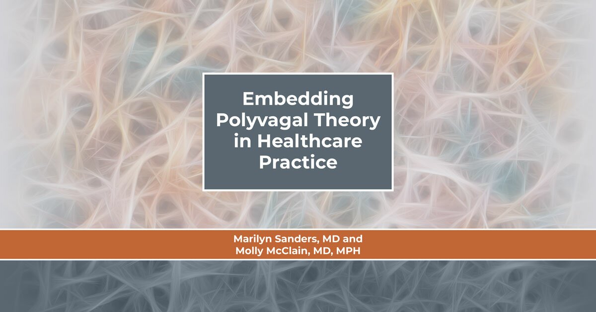 Embedding Polyvagal Theory in Healthcare Practice 2