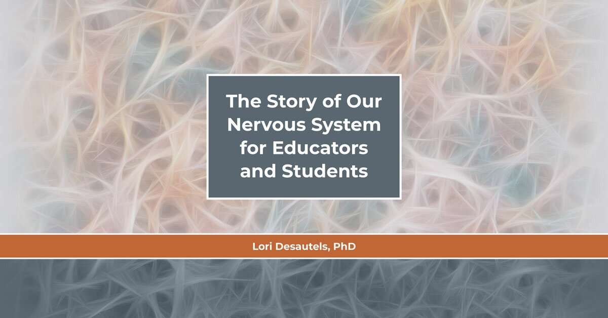 The Story of Our Nervous System for Educators and Students 2
