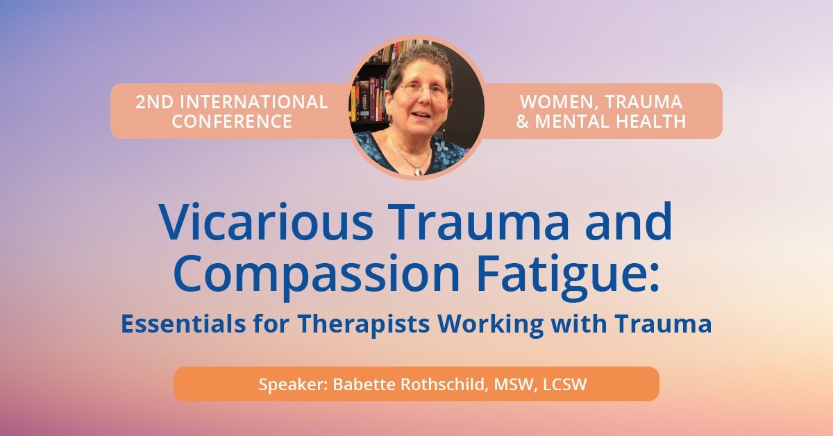 Vicarious Trauma and Compassion Fatigue: Essentials for Therapists Working with Trauma 2