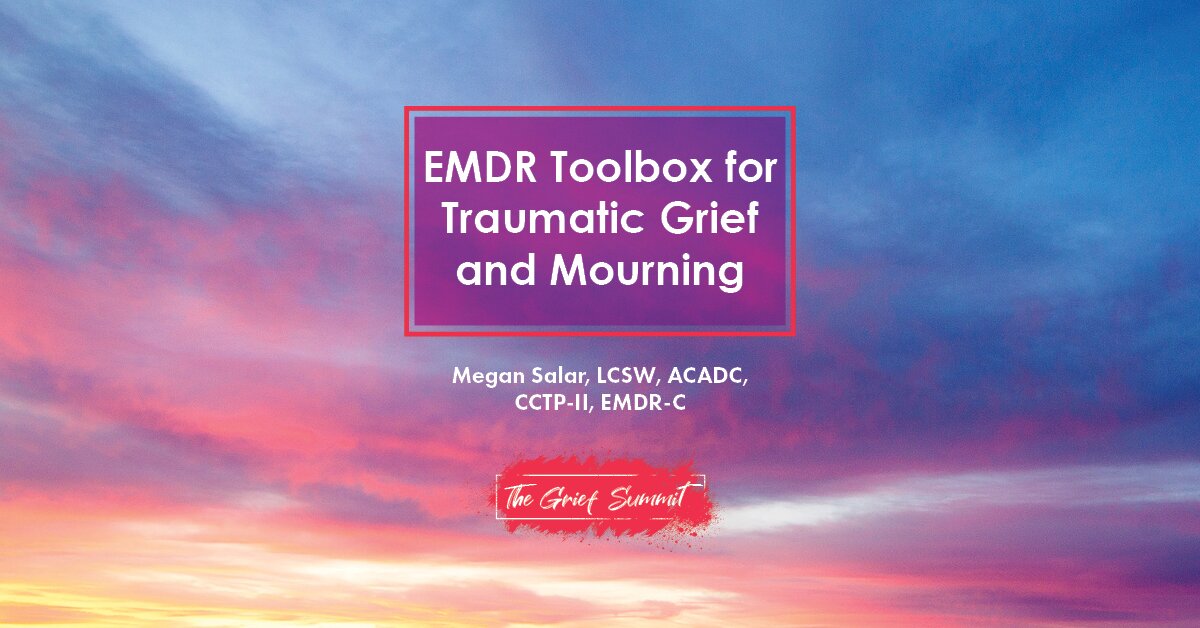 EMDR Toolbox for Traumatic Grief and Mourning 2