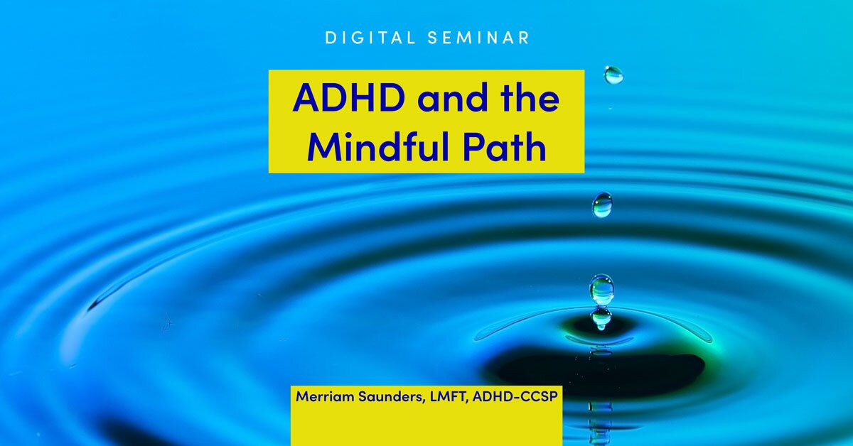 ADHD and the Mindful Path 2