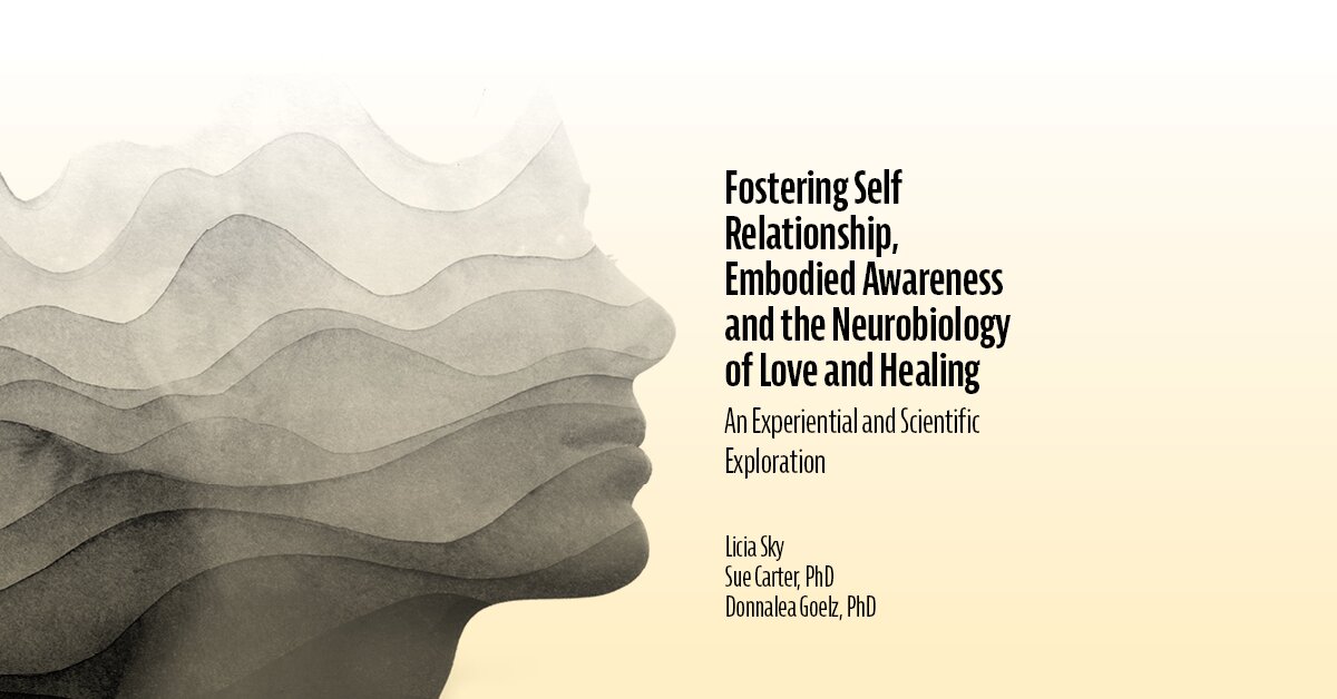 Fostering Self Relationship, Embodied Awareness and the Neurobiology of ...
