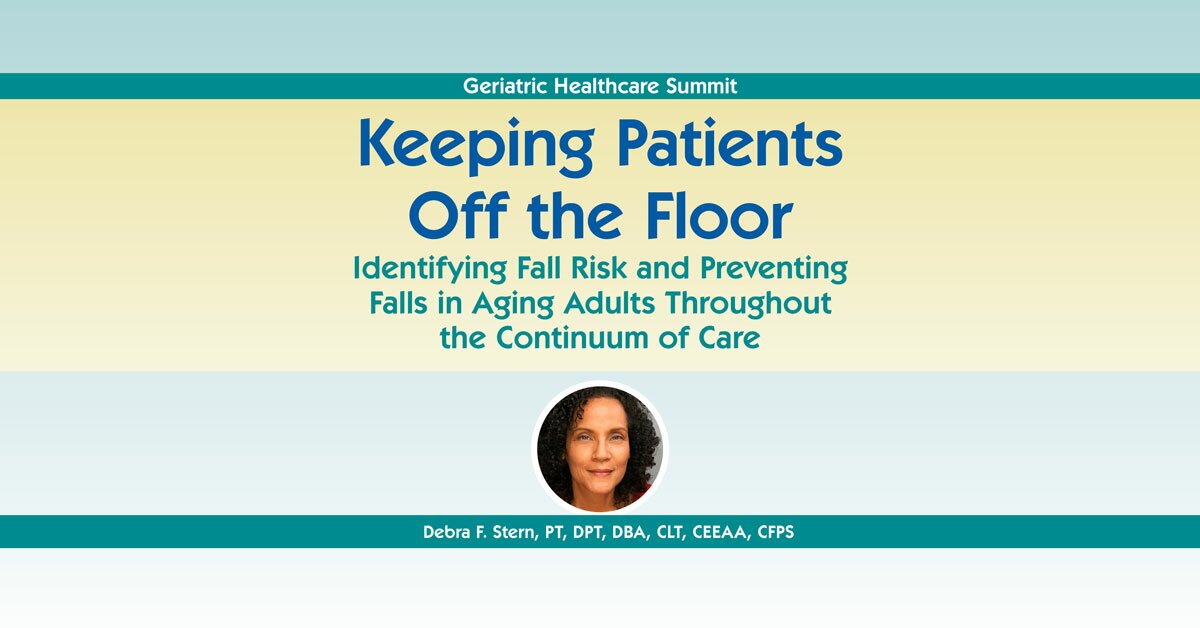 Keeping Patients Off the Floor: Identifying Fall Risk and Preventing ...