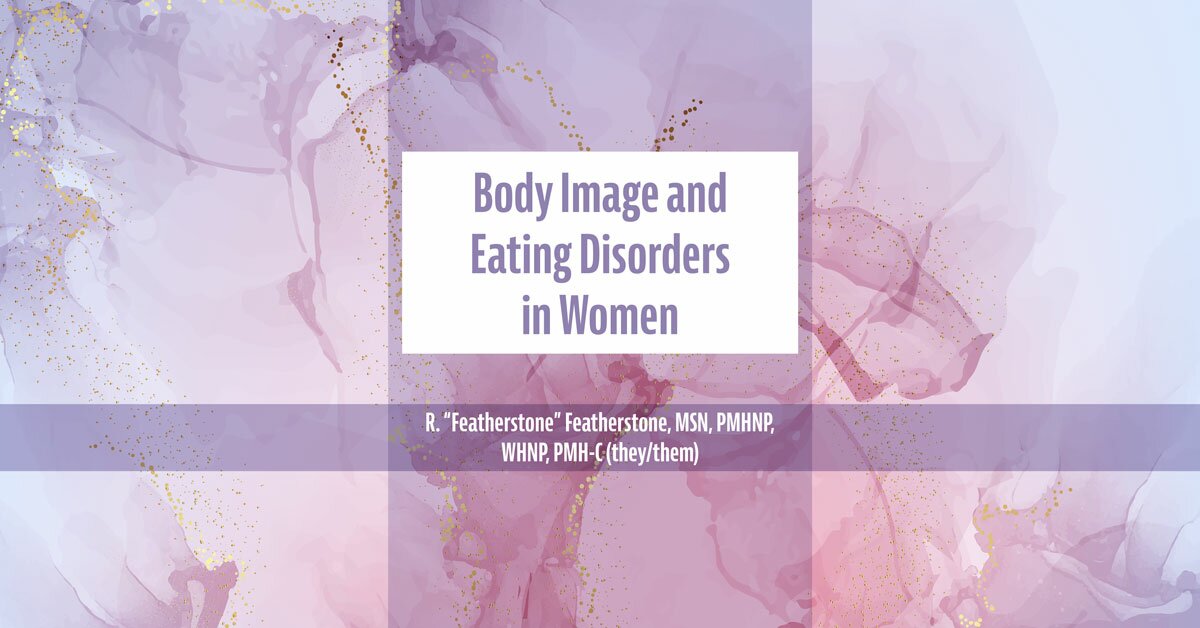 Body Image And Eating Disorders In Women