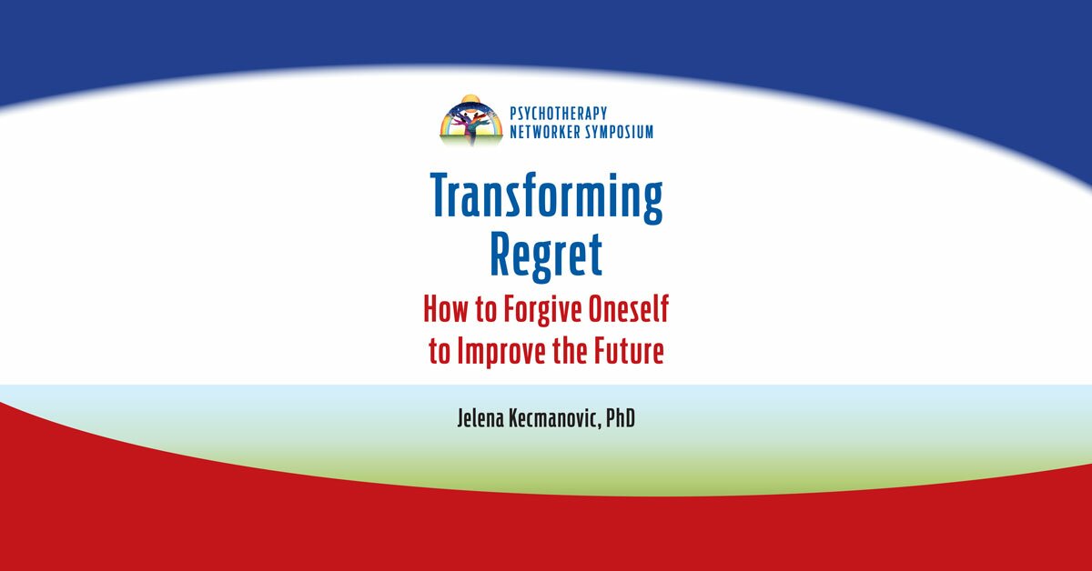 Transforming Regret: How to Forgive Oneself to Improve the Future 2