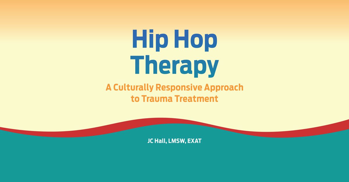 Hip Hop Therapy: A Culturally Responsive Approach to Trauma Treatment 2