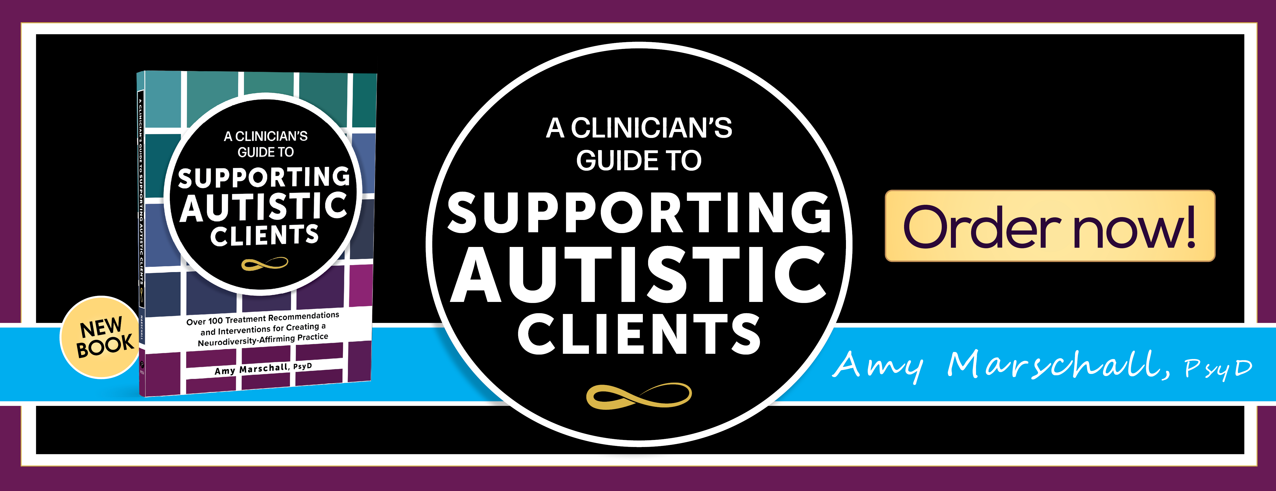 A Clinician’s Guide to Supporting Autistic Clients