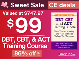 The Ultimate DBT, CBT, and ACT Training Bundle: Treat Trauma, Anxiety and More with 3 of Today's Top Therapies