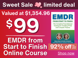 EMDR from Start to Finish: The Complete Foundational Training for Treating PTSD and Complex Trauma